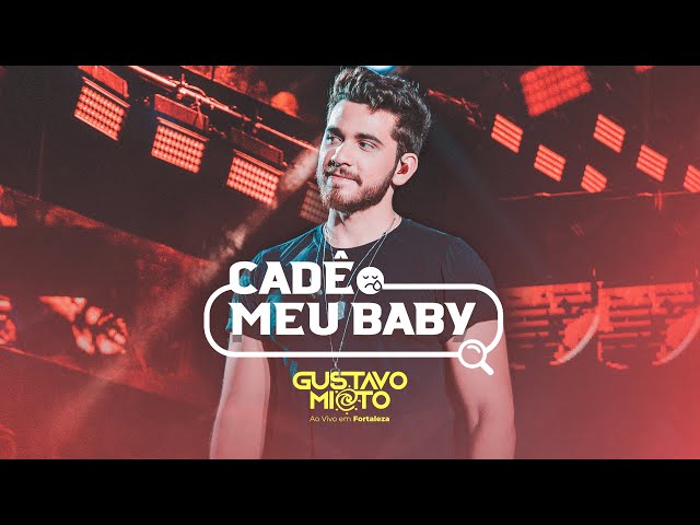 Música Cadê Meu Baby? - Gustavo Mioto (2019) 