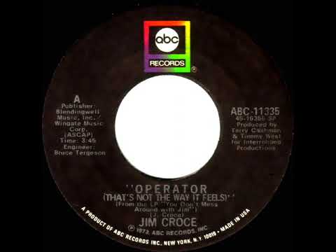 1972 HITS ARCHIVE: Operator (That’s Not The Way It Feels) - Jim Croce (mono 45)