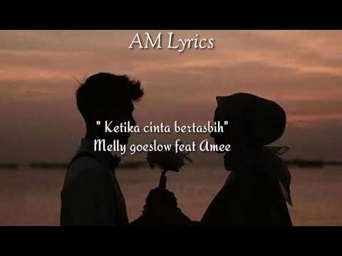 Melly Feat Amee -  Ketika Cinta Bertasbih | Official Video