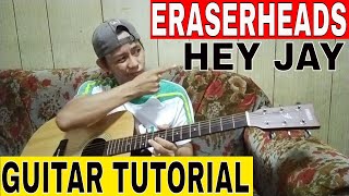 ERASERHEADS HEY JAY GUITAR COVER AND TUTORIAL WITH CHORDS FOR BEGGINERS