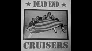 Dead End Cruisers - Methadone Kids