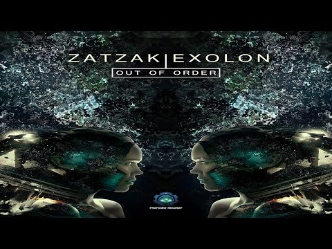 Zatzak & Exolon - Out Of Order