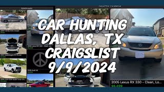 Car Hunting Dallas Tex Craigslist 9/9/2024