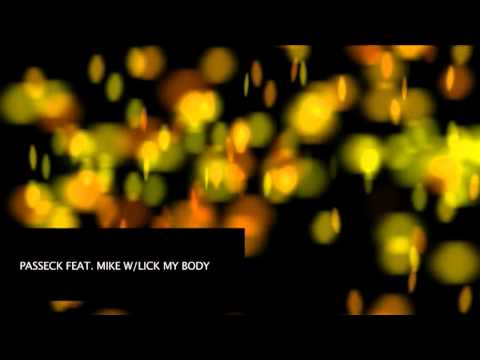 Passeck ft. Mike W  - Lick My Body