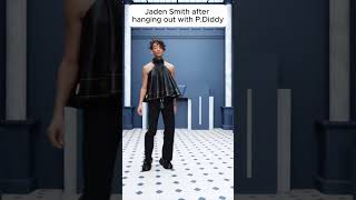 Jaden Smith after hanging out with P.Diddy !!!