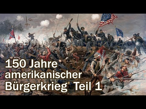 150 Jahre amerikanischer Bürgerkrieg – Teil 1 (DOKU l Ganze Dokumentation auf Deutsch, Civil War)