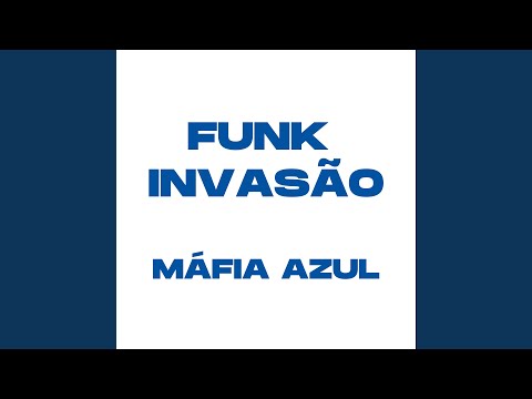 Funk Invasão Mafia Azul