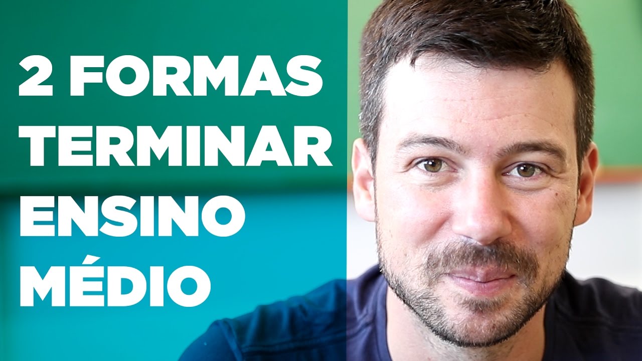 2 FORMAS DE TERMINAR O ENSINO MÉDIO | Termine Seus Estudos