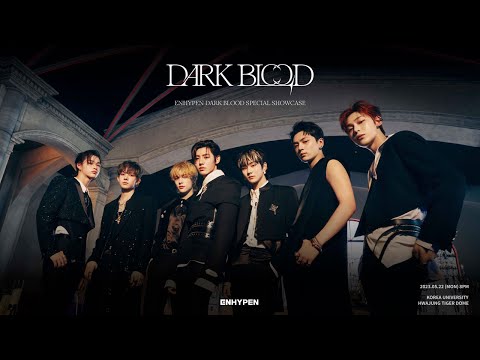 ENHYPEN 'DARK BLOOD' SPECIAL SHOWCASE