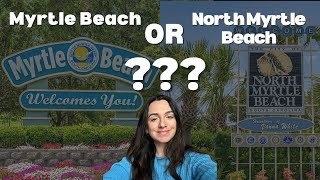 Differences between Myrtle Beach and North Myrtle Beach SC | Myrtle Beach OR North Myrtle Beach |
