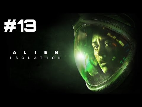 Let's Play Alien: Isolation - Part 13