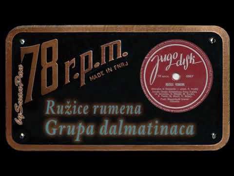 Grupa dalmatinaca Petra Tralića - Ružice rumena