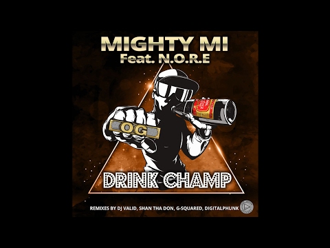 Mighty Mi - Drink Champ (Dj Valid Remix)