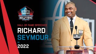 Richard Seymour’s Full Hall of Fame Speech | 2022 Pro Football Hall of Fame | NFL