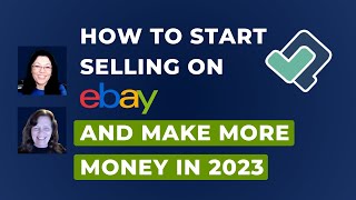 How to Start Selling on eBay and Make More Money in 2023