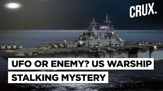 US Navy Warship Chased By Two “Balls Of Light” That Evaded Anti-Drone Devices l Encounter With UFOs?