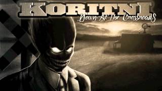 Koritni - Down At The Crossroads video