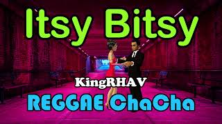 Download lagu Itsy Bitsy - KingRHAV Cover ft DJ John Paul Chacha Remix mp3