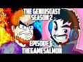 The GeniusCast Season 2 Episode 6 TheGameSalmon
