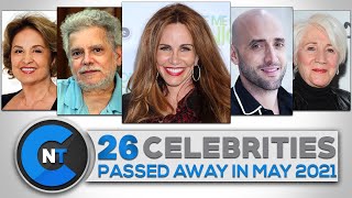 List of Celebrities Who Passed Away In MAY 2021 | Latest Celebrity News 2021 (Breaking News)