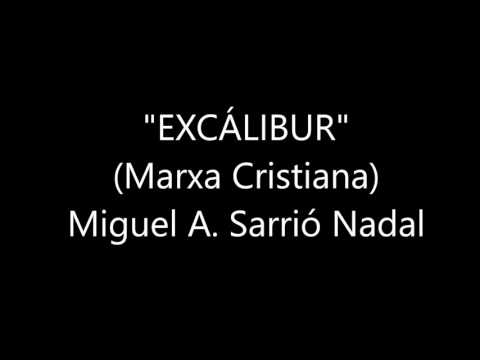 Excálibur (M. Cr) Miguel A. Sarrió Nadal