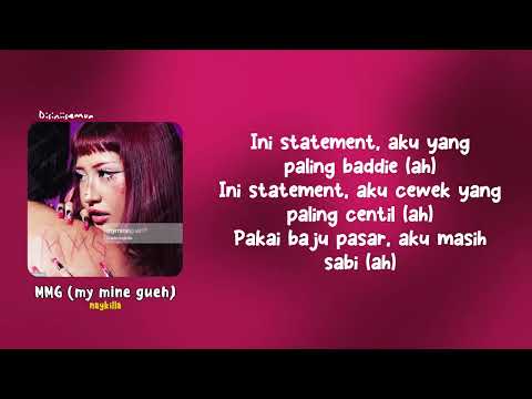 MMG (my mine gueh) &mdash; Naykilla || Lirik lagu