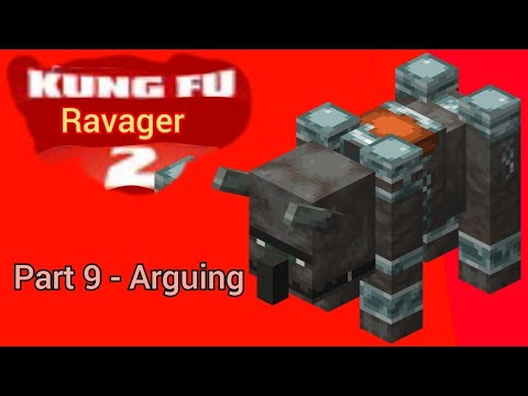 Kung Fu ravager 2" Part 9 - Arguing
