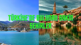 TÜRKİYE'DE BULUNAN SAKİN ŞEHİRLER - CİTTASLOW TÜRKİYE LİSTESİ