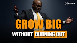 MasterClass: What To Do When You Are Scaling Too Fast