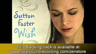 Come the Wild, Wild Weather Sutton Foster Backing