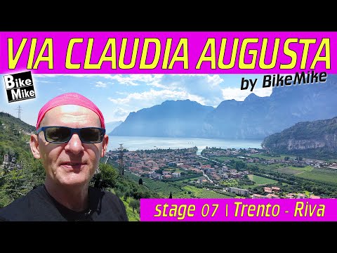 VIA CLAUDIA AUGUSTA by BikeMike | Tag 7 | Von Trento zum Endpunkt der Reise nach Riva del Garda