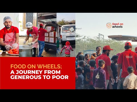 Food on Wheels; A journey from generous to poor