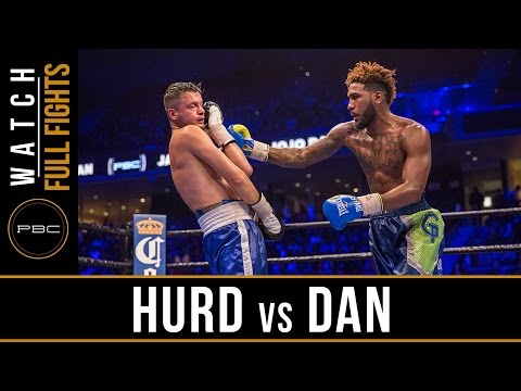 FULL FIGHT: Hurd vs Dan