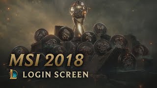 MSI 2018 | Login Screen - League of Legends (featuring Danger)