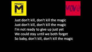 MAGIC! - 07. Dont kill the magic [Lyrics - Letra]