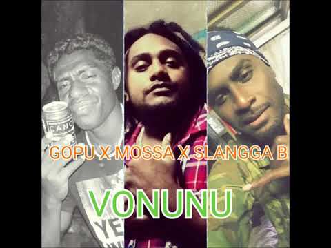 GOPU BOY FT.  MOSSA X SLANGGA B - VONUNU (PROD. BAKA SOLOMON)  2018