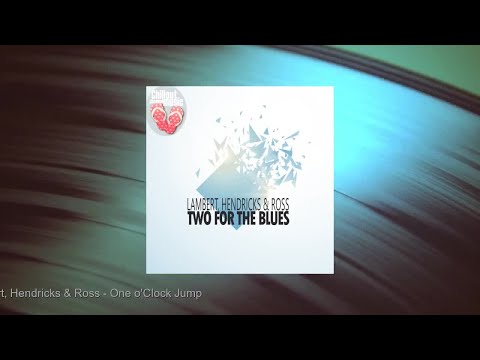 Lambert Hendricks & Ross - Two for the Blues (Full Album)