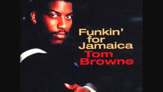 Tom Browne  -  Funkin' For Jamaica  ( 12