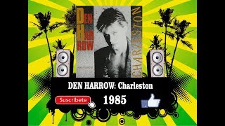 Den Harrow - Charleston  (Radio Version)