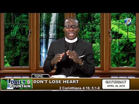 DAILY FOUNTAIN OF APRIL 20, 2019 - REV'D CANON OLUWASEUN OWOEYE