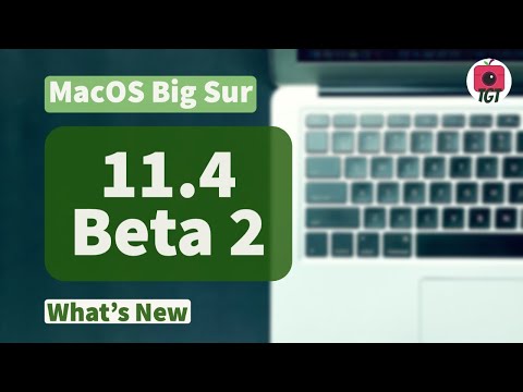 MacOS Big Sur 11.4 Beta 2 is out! Here are the New Features and everything you should know | TGT