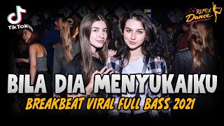 Download lagu DJ BILA DIA MENYUKAIKU BREAKBEAT REMIX FULL BASS 2021 MANTAP JIWA mp3