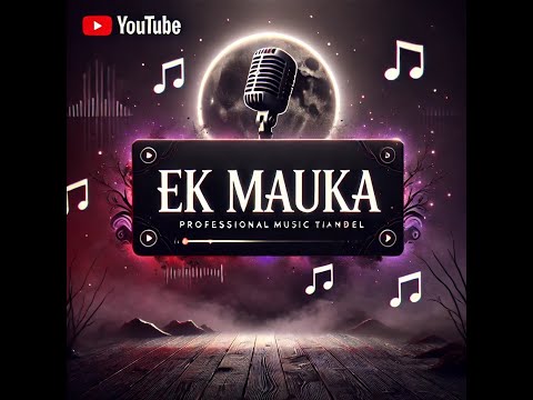 Ek Mauka