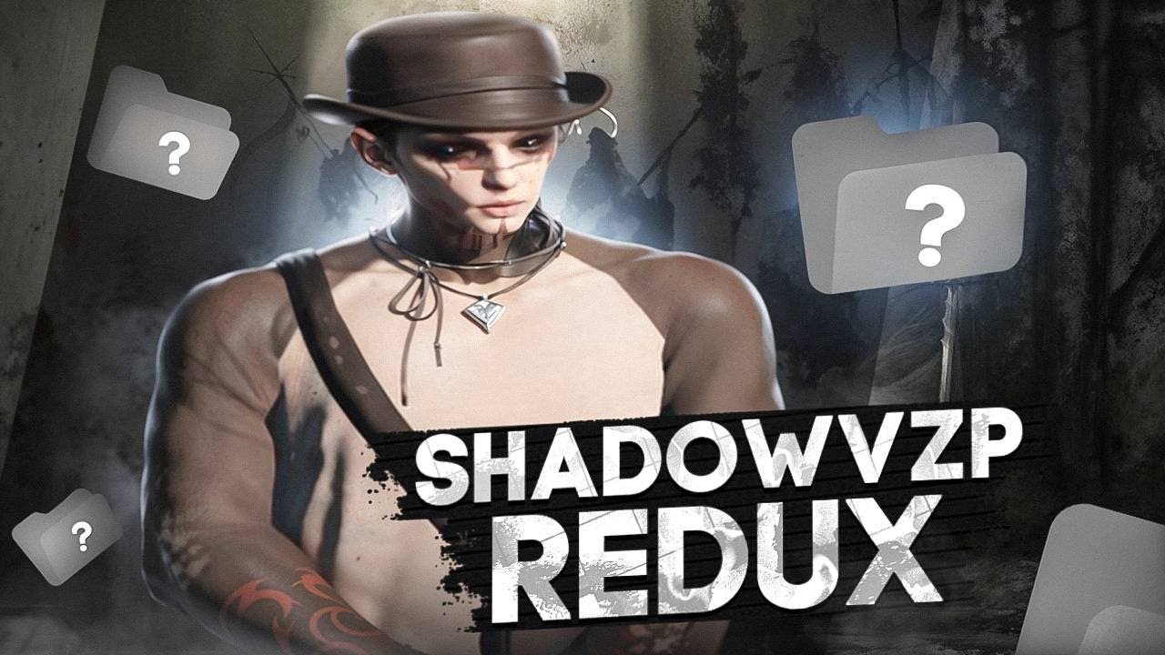 SHADOWVZP REDUX
