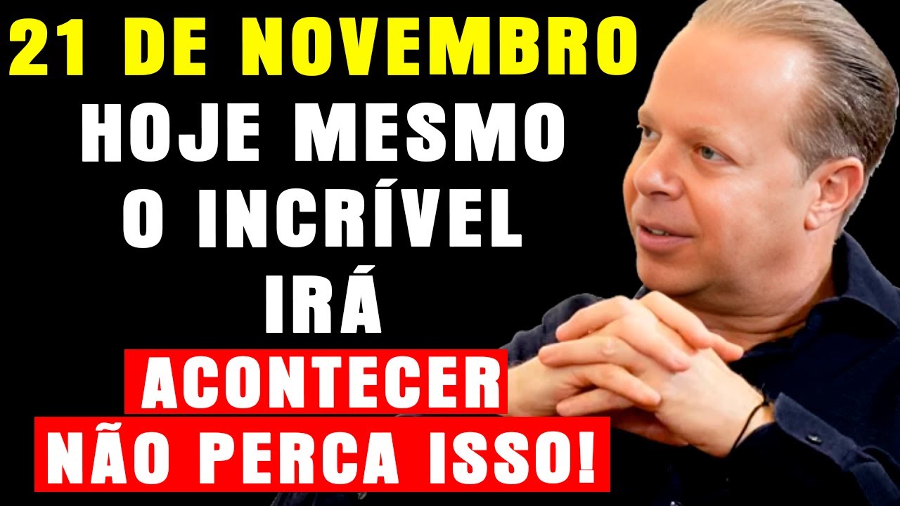 HOJE MESMO, 21 DE NOVEMBRO, DESCUBRA O EVENTO QUE VAI MUDAR TUDO! | Dr. Joe Dispenza