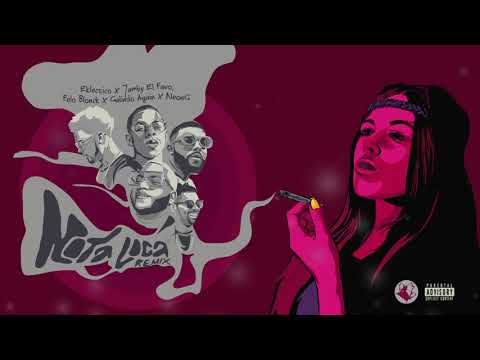 Eklectico, Jamby El Favo, NeonG, Galindo Again, Felo Blonck - Nota Loca 🔥 (REMIX) AUDIO OFICIAL