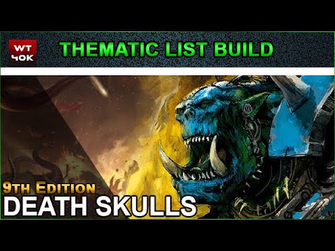 Thematic List Build: Death Skulls Orks - 9th Edition Warhammer 40k