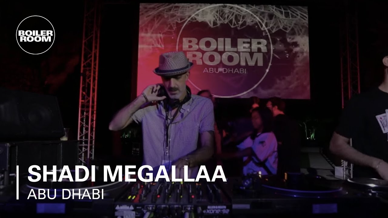 Shadi Megallaa - Boiler Room Abu Dhabi