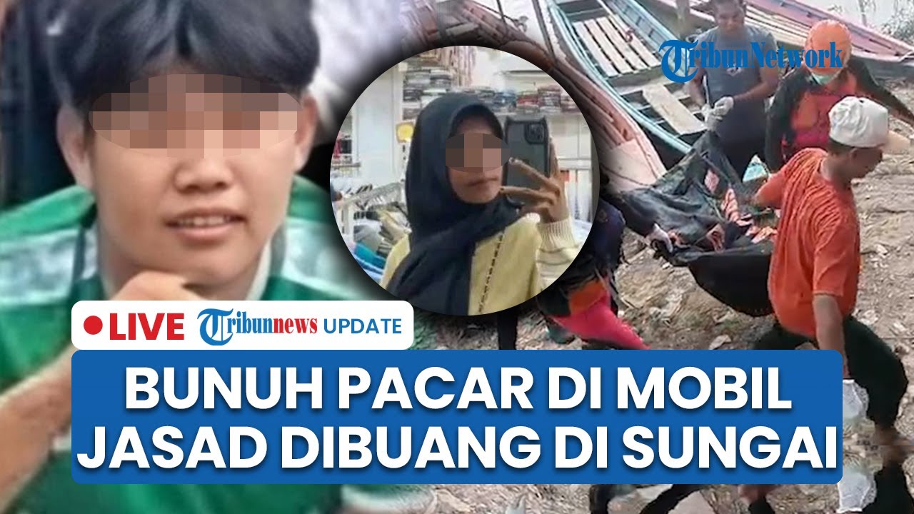LIVE: Remaja di Jambi Bunuh Pacar di Mobil, Jasad Dibuang ke Sungai, Pelaku di Bawah Umur Diringkus