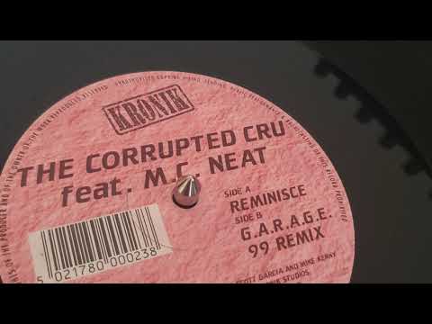 The Corrupted Cru feat MC Neat - G.A.R.A.G.E